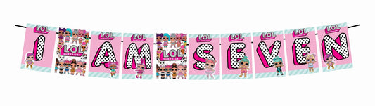 LOL Theme I Am Seven 7th Birthday Banner for Photo Shoot Backdrop and Theme Party