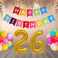 Number  26  Gold Foil Balloon and 25 Nos Multicolor Color Latex Balloon and Happy Birthday Banner Combo