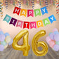 Number 46  Gold Foil Balloon and 25 Nos Pastel Color Latex Balloon and Happy Birthday Banner Combo