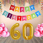 Number 60  Gold Foil Balloon and 25 Nos Pink Color Latex Balloon and Happy Birthday Banner Combo